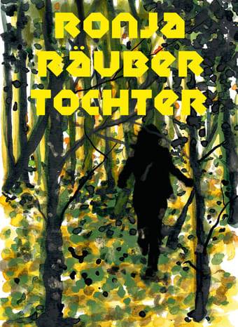 Premierensujet „Ronja Räubertochter“: Eine silhouettierte Person läuft durch einen malerisch und abstrakt gestaltet dichten Wald mit schlanken Bäumen und grün-gelben Blättern. Oben steht in großen gelben Buchstaben der Schriftzug „Ronja Räubertochter“